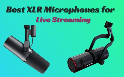 Best XLR Microphones for Live Streaming