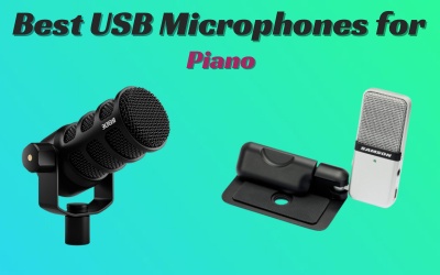 Best USB Microphones for Piano